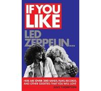 Dave Thompson If You Like LED Zeppelin... (Tascabile)