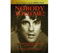 Dave Thompson Jim McCarty Nobody Told Me (Tascabile)