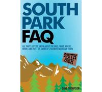 Dave Thompson South Park FAQ (Tascabile) FAQ