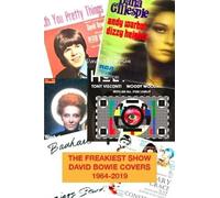 Dave Thompson The Freakiest Show: David Bowie Cover Versions 1964-20 (Tascabile)