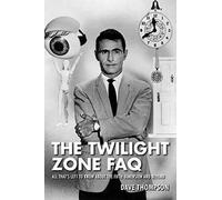 Dave Thompson The Twilight Zone FAQ (Tascabile) FAQ