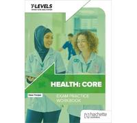 Dave Thorpe Health T Level Exam Practice Workbook (Tascabile)