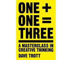 Dave Trott One Plus One Equals Three (Tascabile)