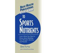 Dave Tuttle User's Guide to Sports Nutrients (Copertina rigida)