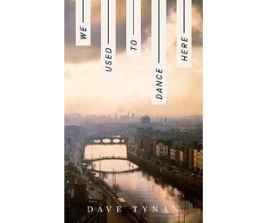 Dave Tynan We Used to Dance Here (Tascabile)