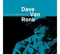 Dave Van Ronk: Live in Monterey 1998 by DAVE VAN RONK (2014-05-13)