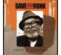 Van Ronk Dave - Sweet And Lowdown