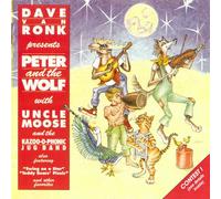 Dave Van Ronk presents Uncle Moose & The Kazoo-O-Phonic Jug Peter and the W (CD)