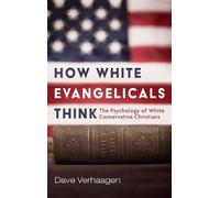Dave Verhaagen How White Evangelicals Think (Copertina rigida)