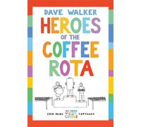 Dave Walker Heroes of the Coffee Rota (Tascabile)