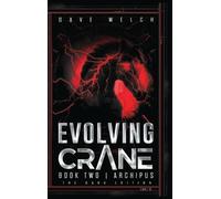 Dave Welch Evolving Crane (Copertina rigida) Evolving Crane