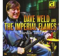 Dave Weld & The Imperial Flames Burnin' Love (CD)
