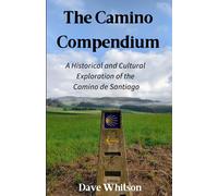 Dave Whitson The Camino Compendium (Tascabile)