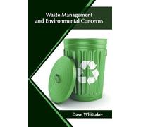 Dave Whittaker Waste Management and Environmental Concerns (Copertina rigida)