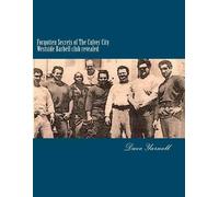 Dave Yarnell Forgotten Secrets of The Culver City Westside Barbell c (Tascabile)