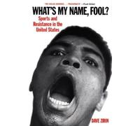 Dave Zirin What's My Name, Fool? (Tascabile)