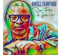 Davell Crawford Dear Fats, I love you Album Digipak