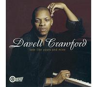 DAVELL CRAWFORD - Love Like Yours and Mine