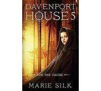 Davenport House 5: For the Cause: Volume 5 - NUOVO