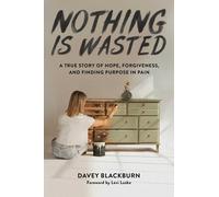 Davey Blackburn Oasis Audio Nothing Is Wasted (Copertina rigida)