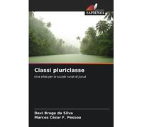 Davi Braga Da Silva Marcos Cézar F Pessoa Classi pluriclasse (Tascabile)