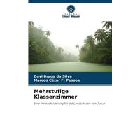 Davi Braga Da Silva Marcos Cézar F Pessoa Mehrstufige Klassenzimmer (Tascabile)