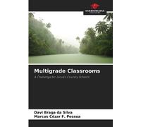Davi Braga Da Silva Marcos Cézar F Pessoa Multigrade Classrooms (Tascabile)