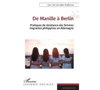 Davi de Carvalho Malheiros De Manille à Berlin (Tascabile) Logiques Sociales