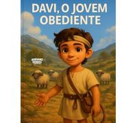 DAVI, O JOVEM OBEDIENTE