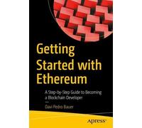 Davi Pedro Bauer Getting Started with Ethereum (Tascabile)