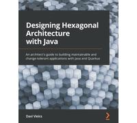 Davi Vieira Designing Hexagonal Architecture with Java (Tascabile)