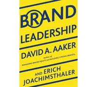 David A. Aaker Erich Joachimsthaler Brand Leadership (Tascabile)