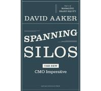 David A. Aaker Spanning Silos (Copertina rigida)