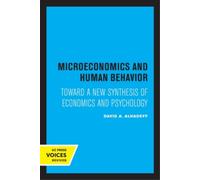 David A. Alhadeff Microeconomics and Human Behavior (Tascabile)