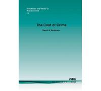 David A. Anderson The Cost of Crime (Tascabile)