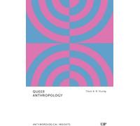 David A.B. Murray Queer Anthropology (Copertina rigida) Anthropological Insights
