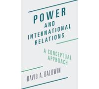 David A. Baldwin Power and International Relations (Tascabile)