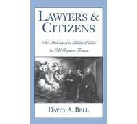 David A. Bell Lawyers and Citizens (Tascabile)