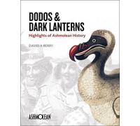 David A. Berry Dodos and Dark Lanterns (Tascabile)