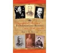 David A Burpee Biographical Sketches of Extraordinary Burpees (Copertina rigida)