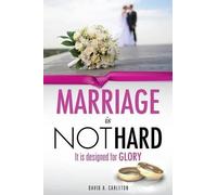 David a Carleton Marriage is NOT Hard (Tascabile)