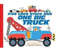 David A Carter Five Cars Stuck and One Big Truck (Libro di cartone)