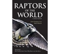 David A. Christie James Ferguson-L Raptors of the World: A Field Gu (Tascabile)