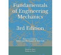 David A Cicci Fundamentals of Engineering Mechanics 3rd Edition (Tascabile)
