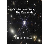 David A Cicci Orbital Mechanics (Tascabile)