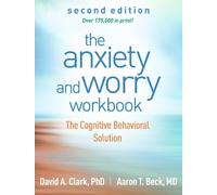 David A. Clark The Anxiety and Worry Workbook, Second Edition (Tascabile)