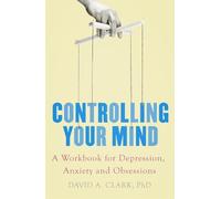 David A. Clark Controlling Your Mind (Tascabile)