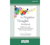 David A Clark The Negative Thoughts Workbook (Tascabile)