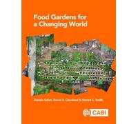 David A. Cleveland Steven E. Smith Dan Food Gardens for a Cha (Copertina rigida)