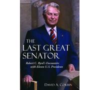 David A. Corbin The Last Great Senator (Copertina rigida)